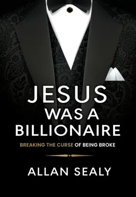 Iisus a fost un miliardar - Jesus Was A Billionaire