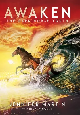 Trezește-te: Tinerețea calului întunecat - Awaken: The Dark Horse Youth
