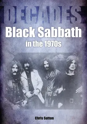 Black Sabbath în anii '70: Decenii - Black Sabbath in the 70s: Decades