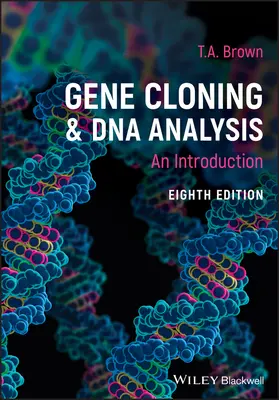 Clonarea genelor și analiza ADN: O introducere - Gene Cloning and DNA Analysis: An Introduction
