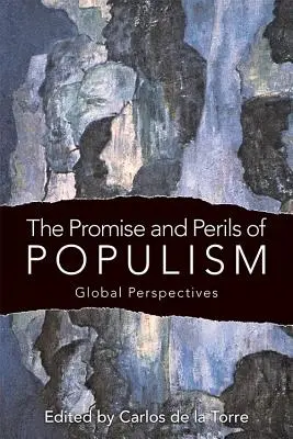 Promisiunea și pericolele populismului: Perspective globale - The Promise and Perils of Populism: Global Perspectives