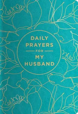 Rugăciuni zilnice: Soț - Daily Prayers: Husband