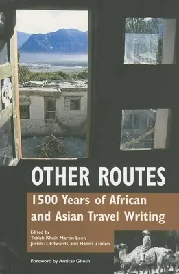 Alte rute: 1500 de ani de scrieri de călătorie africane și asiatice - Other Routes: 1500 Years of African and Asian Travel Writing