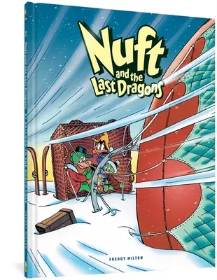 Nuft și ultimii dragoni, volumul 2: Cu balonul la Polul Nord - Nuft and the Last Dragons, Volume 2: By Balloon to the North Pole