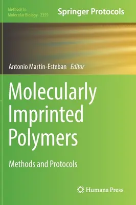Polimeri moleculari imprimați: Metode și protocoale - Molecularly Imprinted Polymers: Methods and Protocols