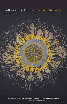 Toate corpurile pământești - All Earthly Bodies