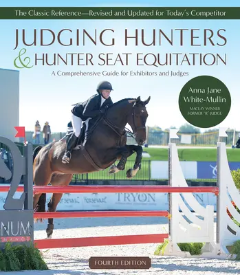 Judecarea vânătorilor și a equitației de vânătoare - Judging Hunters and Hunter Seat Equitation