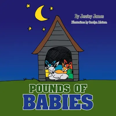 Kilograme de bebeluși - Pounds of Babies