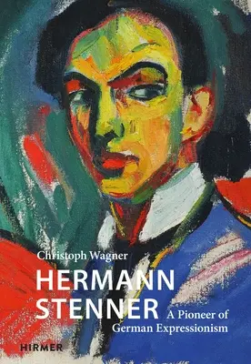 Hermann Stenner: Un pionier al expresionismului german - Hermann Stenner: A Pioneer of German Expressionism
