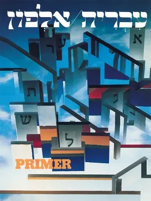 Ivrit Alfon: Un abecedar ebraic pentru adulți - Ivrit Alfon: A Hebrew Primer for Adults