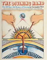 Mâna de ghicit - Misterul de 500 de ani al radiesteziei - Divining Hand - The 500 year-old Mystery of Dowsing