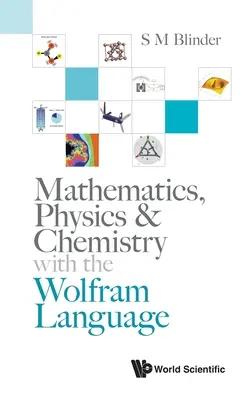 Matematică, fizică și chimie cu limbajul Wolfram - Mathematics, Physics & Chemistry with the Wolfram Language