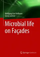 Viața microbiană pe fațade - Microbial Life on Faades