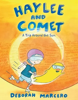 Haylee și Cometa: O călătorie în jurul Soarelui - Haylee and Comet: A Trip Around the Sun