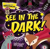 Vezi în întuneric! - See In the Dark!