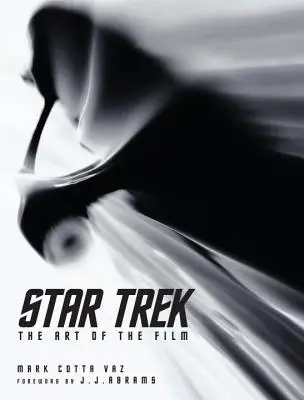 Star Trek: Arta filmului - Star Trek: The Art of the Film
