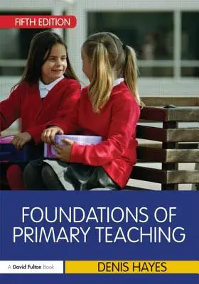Fundamente ale predării în învățământul primar - Foundations of Primary Teaching