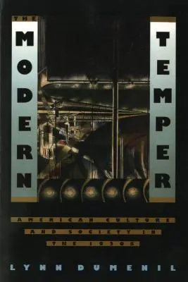 Temperamentul modern: Cultura și societatea americană în anii 1920 - The Modern Temper: American Culture and Society in the 1920s