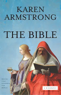 Biblia: O biografie - The Bible: A Biography