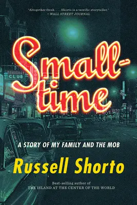 Smalltime: O poveste a familiei mele și a mafiei - Smalltime: A Story of My Family and the Mob