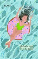 Maladaptiv - Maladaptive