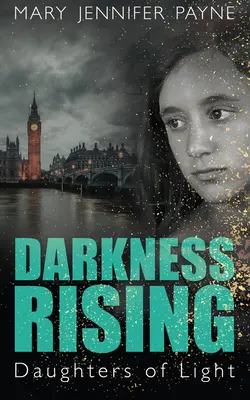 Darkness Rising: Fiicele Luminii - Darkness Rising: Daughters of Light