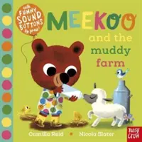 Meekoo and the Muddy Farm (Reid Camilla (Director editorial)) - Meekoo and the Muddy Farm (Reid Camilla (Editorial Director))