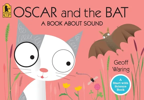 Oscar și liliacul: O carte despre sunet - Oscar and the Bat: A Book about Sound