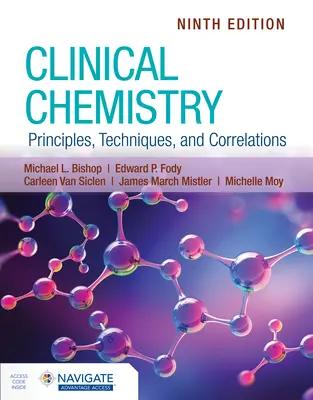 Chimie clinică: Principii, tehnici și corelații - Clinical Chemistry: Principles, Techniques, and Correlations