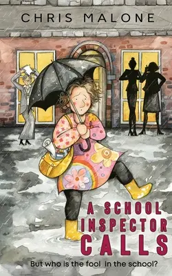 Un inspector școlar sună: Dar cine este nebunul din școală? - A School Inspector Calls: But Who is the Fool in the School?
