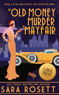 O crimă pe bani vechi în Mayfair - An Old Money Murder in Mayfair