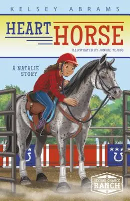 Calul inimii: O poveste a lui Natalie - Heart Horse: A Natalie Story