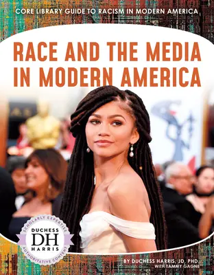 Rasa și mass-media în America modernă - Race and the Media in Modern America