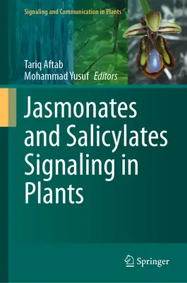 Semnalizarea jasmonaților și salicilaților în plante - Jasmonates and Salicylates Signaling in Plants