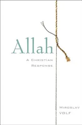 Allah: Un răspuns creștin - Allah: A Christian Response
