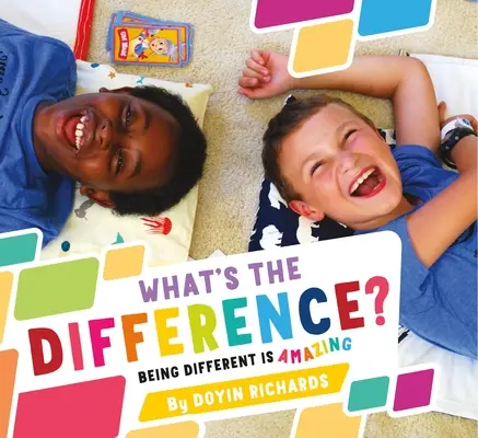What's the Difference? A fi diferit este uimitor - What's the Difference?: Being Different Is Amazing