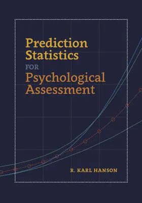 Statistici de predicție pentru evaluarea psihologică - Prediction Statistics for Psychological Assessment