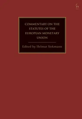 Uniunea Monetară Europeană: Un comentariu asupra fundamentelor juridice - The European Monetary Union: A Commentary on the Legal Foundations