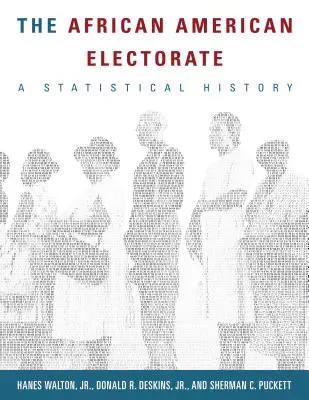 Electoratul afro-american: O istorie statistică - The African American Electorate: A Statistical History