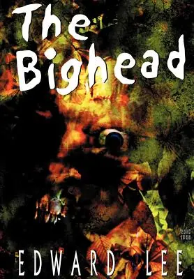 The Bighead - Ediție ilustrată - The Bighead - Illustrated Edition
