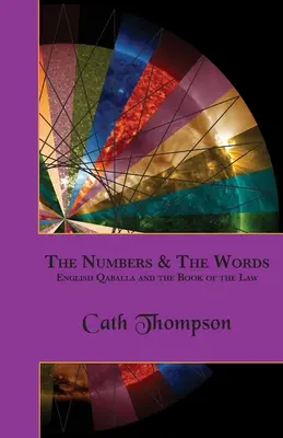 Numerele și cuvintele: Qaballa engleză și Cartea Legii - The Numbers & The Words: English Qaballa and the Book of the Law