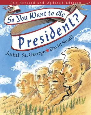 Deci vrei să fii președinte?: Ediția revizuită și actualizată - So You Want to Be President?: The Revised and Updated Edition