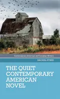 Romanul american contemporan liniștit - The Quiet Contemporary American Novel