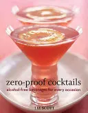 Zero-Proof Cocktails: Băuturi fără alcool pentru orice ocazie - Zero-Proof Cocktails: Alcohol-Free Beverages for Every Occasion