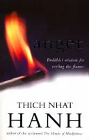 Anger - Buddhist Wisdom for Cooling the Flames