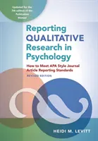 Raportarea cercetării calitative în psihologie: Cum să îndepliniți standardele de raportare a articolelor de jurnal în stil APA, ediție revizuită, 2020 Copyright - Reporting Qualitative Research in Psychology: How to Meet APA Style Journal Article Reporting Standards, Revised Edition, 2020 Copyright