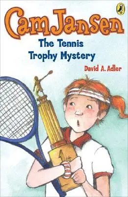 CAM Jansen și misterul trofeului de tenis #23 - CAM Jansen and the Tennis Trophy Mystery #23