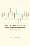 Ghidul Chicago pentru a scrie despre analiza multivariată - The Chicago Guide to Writing about Multivariate Analysis