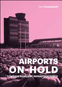 Aeroporturi în așteptare - Airports on Hold