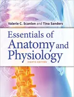 Esențial de anatomie și fiziologie - Essentials of Anatomy and Physiology
